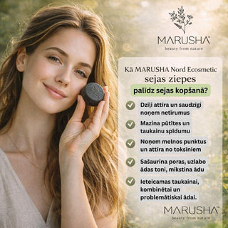 Kā MARUSHA Sejas ziepes palīdz sejas kopšanā pieci lietošanas ieguvumi